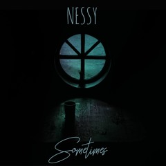 Nessy - Sometimes