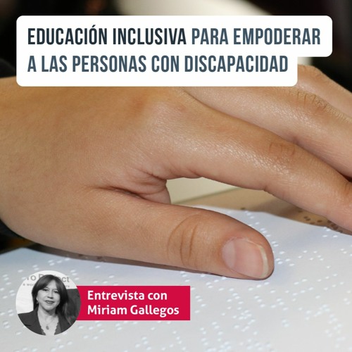 Educación inclusiva para empoderar a la personas con discapacidad