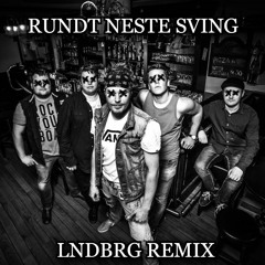 Rundt Neste sving-Rotlaus (LNDBRG Remix)