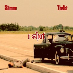 1 SHOT (Feat. TheAct)