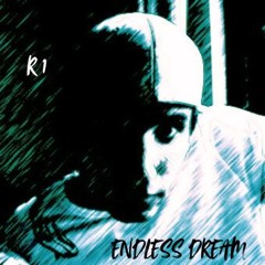 R1 - ENDLESS DREAM