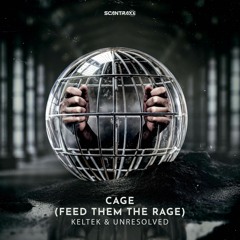 KELTEK & Unresolved - Cage (Feed Them The Rage) | Official Preview [OUT NOW]
