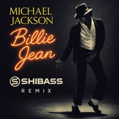Michael Jackson - Billie Jean ShiBass Remix (Coming Soon)