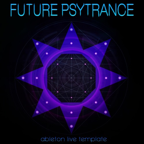 Ableton Live Template - Future Psytrance