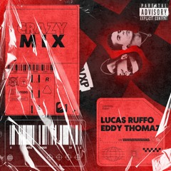 Tira Roupa Sua Louca - Eddy Thomaz, Lucas Ruffo