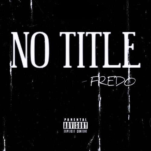 Fredo- No Title