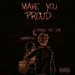 Make you proud.mp3