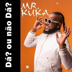 Mr. Kuka - Dá Ou Não Dá[Instrumental] Remake Prod Pale Beatz