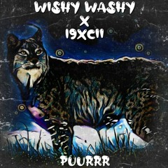 Wishy Washy X 19XCII - puurrr
