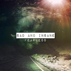 Sad And Insane - Dopamine (Radio Mix) (2017)