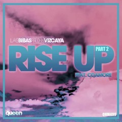 Rise Up (DJ Head Remix)- Las Bibas From Vizcaya Ft. Cdamore
