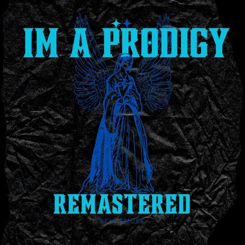 I'm A Prodigy REMASTERED