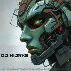 40 minute mix of DJ HIJNKS tracks