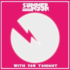 Summer Moon - With You Tonight (RzR Remix)