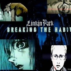 Linkin Park-Breaking The Habit (Cover)