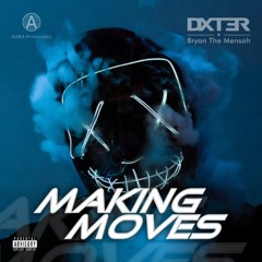 Making Moves [Explicit]