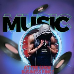 At the Show Business Ring ! (mix DJ Van Tornado).mp3