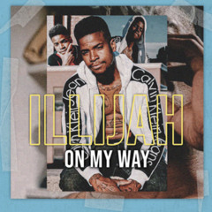 Stream Illijah On My Way Remix sped up by way_to_fresh | Listen