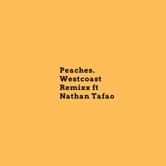 Peaches (Westcoast Remixx)