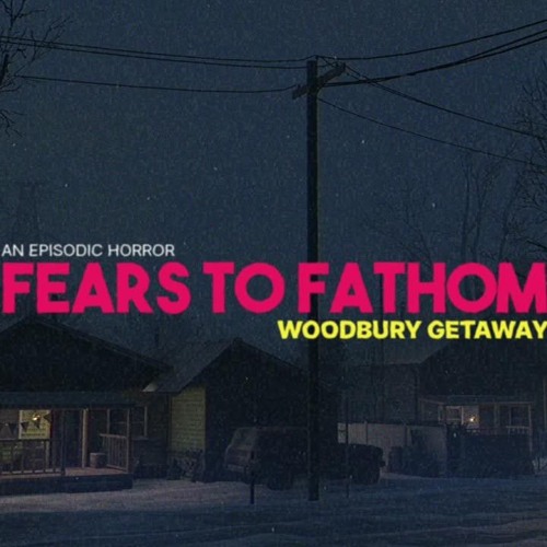 Fears_to_Fathom__Woodbury_Getaway_OST_-_Truck_Radio__Moon___Tides___By__Neb___Korusai_(256k).mp3