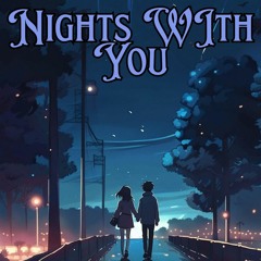 Nights With You - Prod. Jang0