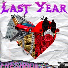 LAST YEAR (Feat. OUTBREAK)