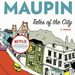 [View] PDF 🗃️ Tales of the City: A Novel (P.S.) by  Armistead Maupin [PDF EBOOK EPUB