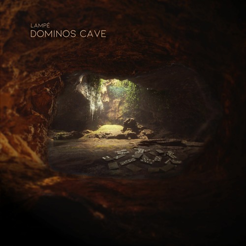 Lampé - Dominos Cave (Free Download)