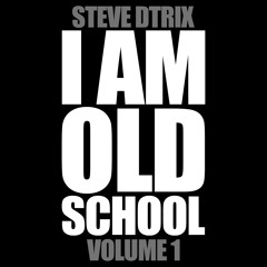 I AM OLD SCHOOL VOL. 1