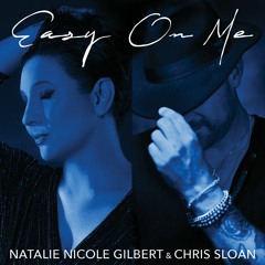 Easy On Me - Duet with Chris Sloan