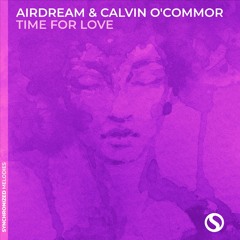 Airdream & Calvin O'Commor - Time for Love (Extended Mix)