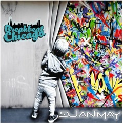 *Free DL* DJ Animay - Breakbeat Chicago Guest mix