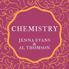 Jenna Evans & AL Thomson - Chemistry (teaser)