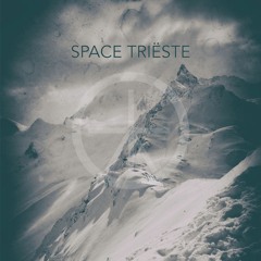 SPACE TRIËSTE