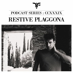The Forgotten CCXXXIX: Restive Plaggona (live act)