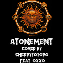 Employed To Serve - Atonement (cover by CherryTotoro feat. OXXO)