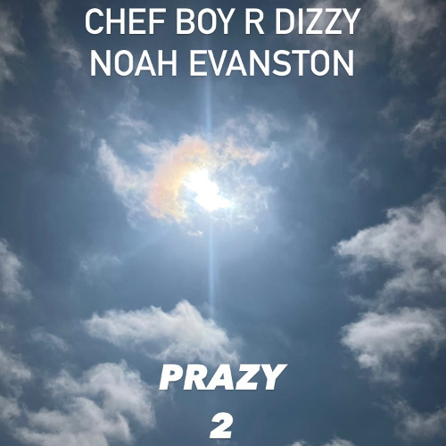 Chef Boy R Dizzy Noah Evanston d(O_o)b Prazy 2