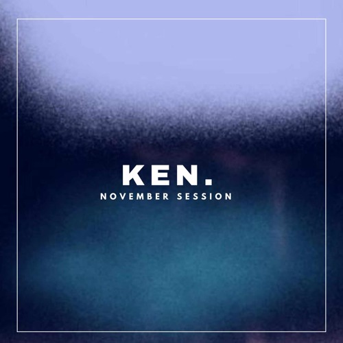 075 - November Session by KEN.