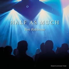 Half As Much 2024- (master)