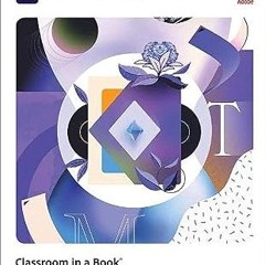 [DOWNL0AD $PDF$] Adobe After Effects Classroom in a Book (2022 release) by  Lisa Fridsma (Autho