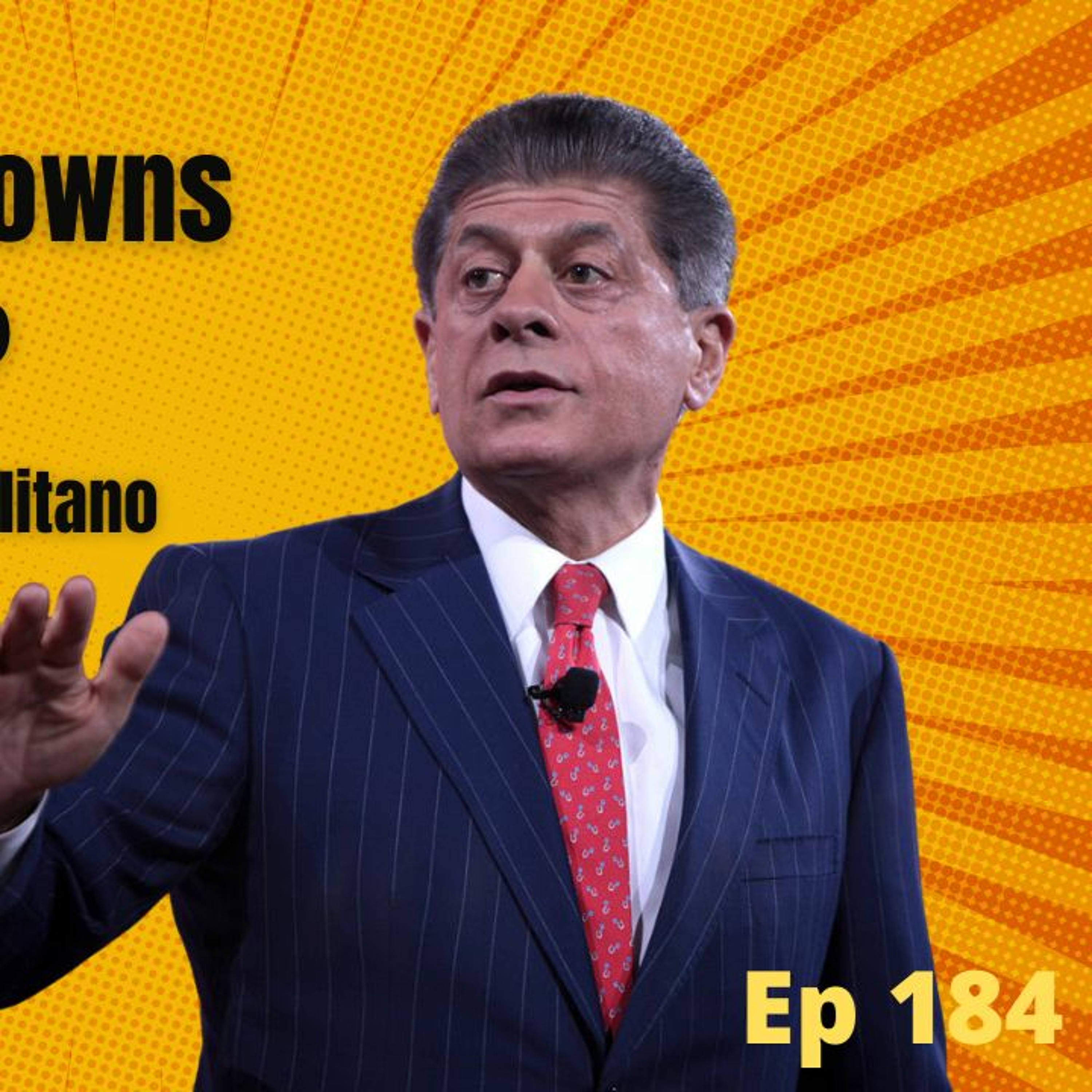 Ep 184 Climate Lockdowns Incoming? w/ Judge Andrew Napolitano