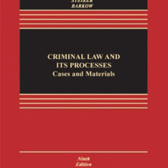Access EBOOK 📪 Criminal Law and Its Processes: Cases and Materials (Aspen Casebook S