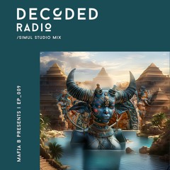 Decoded Radio Episode 009 - Simul Studio Mix