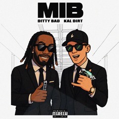 MIB (Ft. @Kal Dirt)