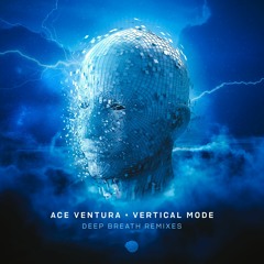 Ace Ventura & Vertical Mode - Deep Breath (Ticon remix) SAMPLE