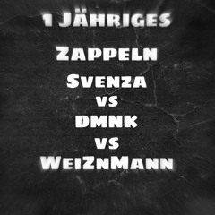 Svenza VS DMNK VS WeiZnMann | 1 Jähriges Zappeln