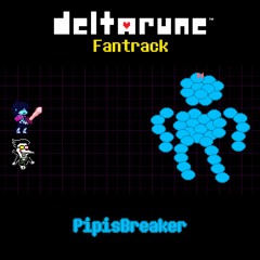 DELTARUNE Chapter 2 Fantrack - PipisBreaker