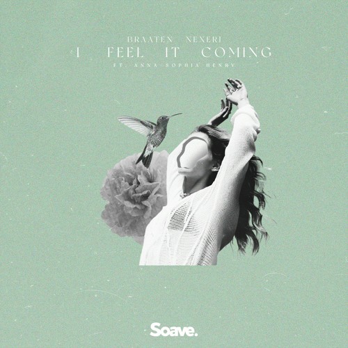 Braaten & Nexeri - I Feel It Coming (ft. Anna - Sophia Henry)