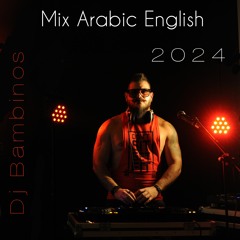 Mix Arabic English Songs 2024 ميكس عربي رمكسات اقوى الاغاني