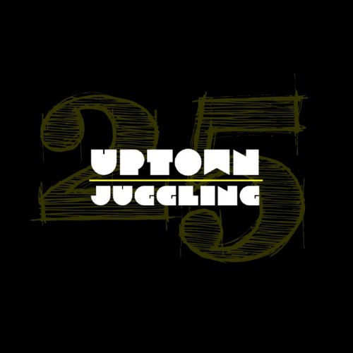 UPTOWN JUGGLING VOLUME 25